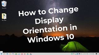 How to Change Display Orientation in Windows 10 [upl. by Bruner595]