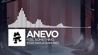 Anevo  Feel Something feat Kayla Diamond Monstercat Release [upl. by Lydia]