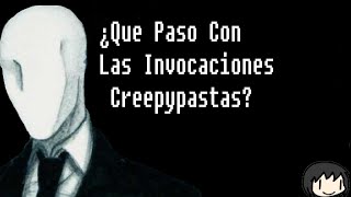 Teoria ¿Que paso con las invocaciones creepypastas [upl. by Bryce]