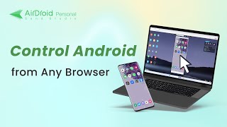 How to Use AirDroid Web to Remote Control Android from Web 2024 [upl. by Purity]