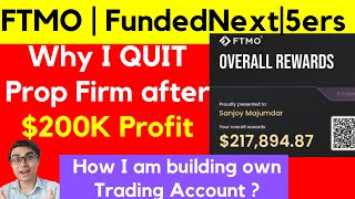 After Withdrawal of 200000 Why I QUIT Prop Firms How to USE Prop Firms to built your OWN Account [upl. by Relluf]