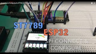 Connecting and Configuring the ST7789 LCD SPI Display to the ESP32 [upl. by Eixid690]