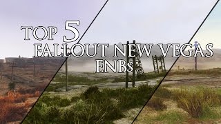 Top 5 Fallout New Vegas Enbs  Mod Showcase [upl. by Adler580]