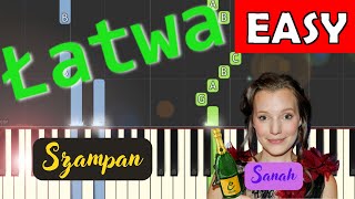 🎹 Szampan Sanah  Piano Tutorial łatwa wersja 🎵 NUTY W OPISIE 🎼 [upl. by Nylrehc792]