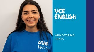 VCE English  Annotating Texts [upl. by Nirrep248]