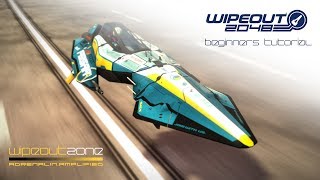 Wipeout 2048  Beginners Tutorial [upl. by Malcolm]