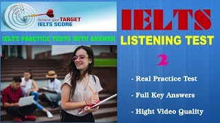 IELTS Listening Practice Tests with Answers and PDF File  Test 02 [upl. by Cordi]