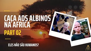 ✅✅5 fatos trágicos sobre os albinos na africa  Part 2 [upl. by Prudie]