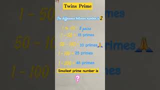 Twins Primenumbercalculationmathscompetitivepkknowledgeyoutubeshorts [upl. by Lucic]