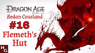 Dragon Age Origins 16 Flemeths Hut [upl. by Eahsan]