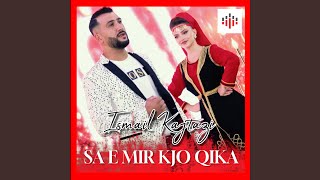 Sa e Mir Kjo Qika [upl. by Coralyn]