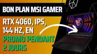 Bon plan laptop gaming MSI THIN GF63 12VF 263FR [upl. by Dorkus]