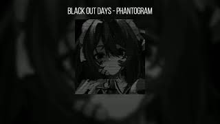 Black out days  Phantogram  1 Hora [upl. by Rratsal882]