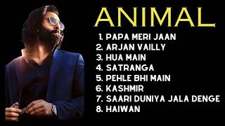 ANIMAL ALL Songs  ANIMAL Movie Playlist  Full songs  Ranbir Kapoor [upl. by Zohar]