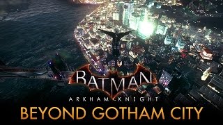 Batman Arkham Knight  Out of the Games Map PC Mod [upl. by Ener]