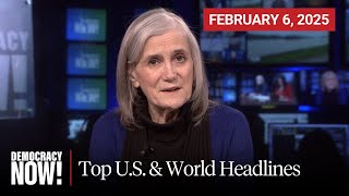 Top US amp World Headlines — February 6 2025 [upl. by Harutek]