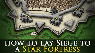 How To Lay Siege To A Star Fortress In The 16th and Early 17th Century [upl. by Tabor]