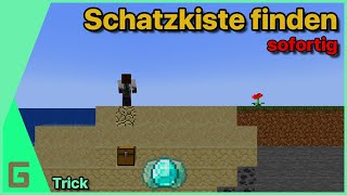 Minecraft Schatzkiste SOFORTIG Finden Trick [upl. by Demodena689]