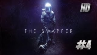 The Swapper Walkthrough Gameplay Part 4 HD No Commentary [upl. by Hahsia]