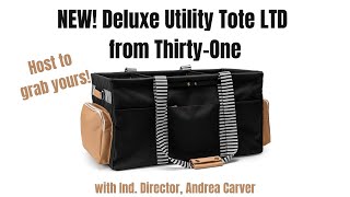 New Deluxe Utility Tote LTD from ThirtyOne  Ind Director Andrea Carver [upl. by Oilerua869]