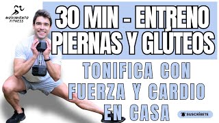 30 Min Entreno Piernas y Glúteos Tonifica con Fuerza y Cardio en Casa  Pierde PESO y Grasa  HIIT [upl. by Borries297]