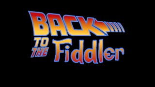 Back to the Fiddler [upl. by Gibbie]