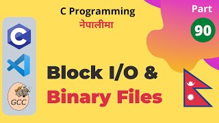 Block IO and Binary Files fread and fwrite  C Programming Tutorial in Nepali 90 [upl. by Naffets748]