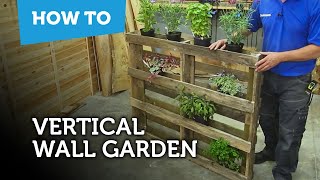 How to build a DIY vertical wall garden [upl. by Annaik]