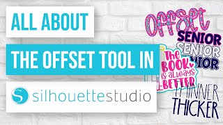 🥰 All About the Offset Tool in Silhouette Studio [upl. by Ehling326]