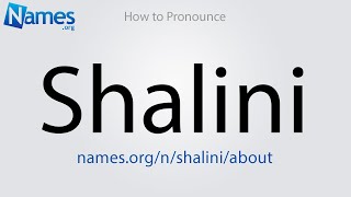 How to Pronounce Shalini [upl. by Allison]