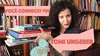 Você Conhece 01  TOMI UNGERER [upl. by Flagler]