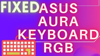 FIXED  ASUS ROG KEYBOARD RGB  GUIDE 2021 [upl. by Retnuh]