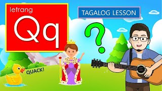 LETRANG Q  MGA SALITANG NAGSISIMULA SA TUNOG Qq Q  TITIK Qq Q ALPABETONG PILIPINO [upl. by Litsyrk]