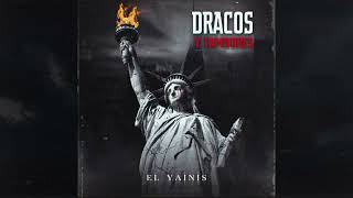 El Yainis  Dracos y Tambores Official Audio [upl. by Thisbe]