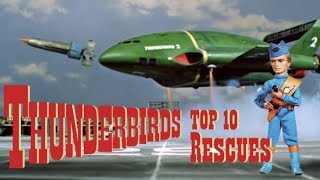 Our Top 10 Thunderbirds Rescues [upl. by Aggarwal]