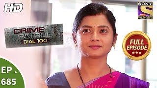 Crime Patrol Dial 100  Ep 685  Full Episode  5th January 2018 [upl. by Alburga186]