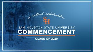 SHSU Virtual Commencement 2020 [upl. by Essy]