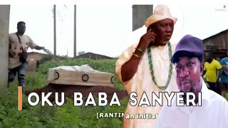 OKU BABA SANYERI Hilarious  Latest Yoruba Comedy Movie this Week 2023 l Sanyeri l Alapini OoSa etc [upl. by Sachsse]