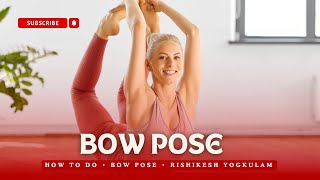 How to Do a Bow Pose Dhanurasana amp Its Benefits [upl. by Redle]