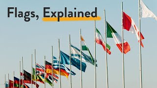 Understanding Flags  Symbolism Explained [upl. by Annayrb]