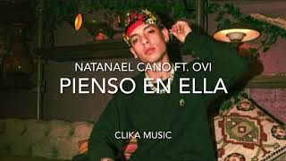 LETRA Pienso en ella  Natanael ft Ovi [upl. by Ahso]