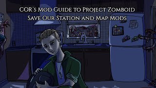 Project Zomboid Mod Guide Save Our Stations Map Mods [upl. by Claud]