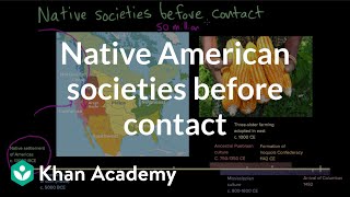 Native American societies before contact  Period 1 14911607  AP US History  Khan Academy [upl. by Aneetsyrk295]