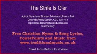 The Strife Is Oer  Hymn Lyrics amp Orchestral Music [upl. by Siseneg654]