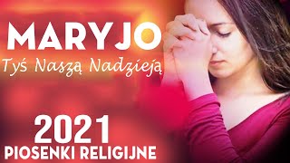 Pieśni Maryjne 💖 Najpiękniejsze Pieśni Religijne Polskie 💖 Pieśń dla Maryi Panny [upl. by Corso]