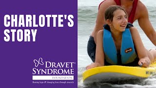 Living with Dravet Syndrome  Charlottes Story  cureDravet [upl. by Orling]