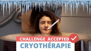 LA CRYOTHÉRAPIE  UNE EXPÉRIENCE GIVRÉE [upl. by Anyar10]