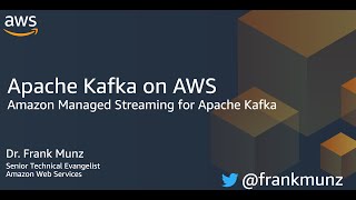 Apache Kafka on AWS Amazon Managed Streaming for Apache Kafka  MSK by Frank Munz [upl. by On]