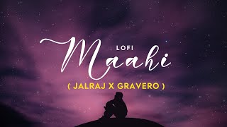 Maahi LofiJalRaj x Gravero  Emraan Hashmi  SharibToshi  Raaz 2  Trending Lofi Song Hindi [upl. by Alebasi]