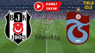 BEŞİKTAŞ TRABZONSPOR MAÇI CANLI İZLE [upl. by Ferri]